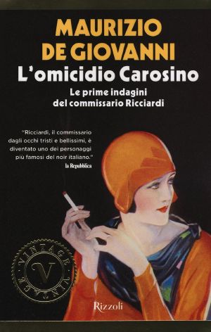 [Commissario Ricciardi 0.50] • L'omicidio Carosino (Vintage) · Le prime indagini del commissario Ricciardi